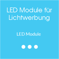 LED Module Lichtwerbung, Leuchtreklame